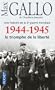 1944-1945 : Le triomphe de la libert�