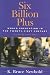 Six Billion Plus: World Population in the Twenty-first Century (Human Geography in the New Millennium)