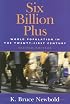 Six Billion Plus: World Population in the Twenty-first Century (Human Geography in the New Millennium)