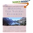 Managing Our Natural Resources by William G. Camp and Thomas B. Daugherty
