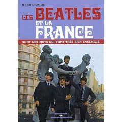 Les Beatles et la France sont des mots qui vont tr�s bien ensemble (1CD audio)