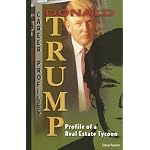 Donald Trump: Profile of a Real-estate Tycoon (Career Profiles) book cover
