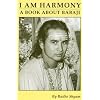 I am Harmony, A Book About Babaji: Second Edition