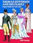 Thomas Jefferson and His Family Paper Dolls in Full Color