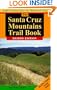 The Santa Cruz Mountains Trail Book