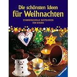Die sch�nsten Ideen f�r Weihnachten: Stimmungsvolle Bastelideen f�r Kinder