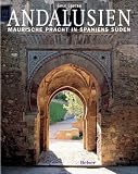 Andalusien: Maurische Pracht in Spaniens S�den - Rolf Legler