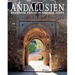Andalusien: Maurische Pracht in Spaniens S�den