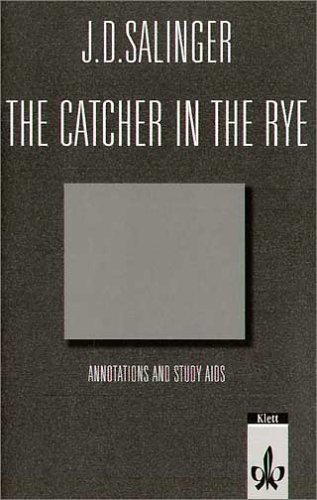 The Catcher in the Rye. Annotations and Study Aids