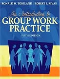 Introduction to Group Work Practice, An (5th Edition)