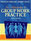 Introduction to Group Work Practice, An (5th Edition)