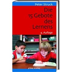 Die 15 Gebote des Lernens: Schule nach PISA