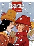 Revue Glénat  / Le masquerouge t7 : le bon plaisir