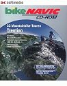 Bike NAVIC, CD-ROMs : Trentino, 1 CD-ROM 33 Mountainbike-Touren. Gardasee, Rovereto/Pasubio, Folgaria/Lavarone/Luserna, 100 km dei Forti. Für Windows 95/98/NT. 1116 Kilometer, 40095 Höhenmeter