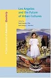 Los Angeles and the Future of Urban Cultures: A Special Issue of American Quarterly