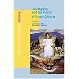 Los Angeles and the Future of Urban Cultures (A Special Issue of American Quarterly)