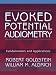 Books : Evoked Potential Audiometry: Fundamentals and Applications