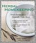 Herbal Homekeeping: Simple Recipes for a Naturally Clean Abode