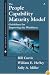 The People Capability Maturity Model(R): Guidelines for Improving the Workforce (SEI Series in Software Engineering)