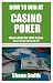 Book How To Win At Casino Poker: How to Beat the Little Games - $1 - $2, $2 - $4, $4 - $8, $6 - $12