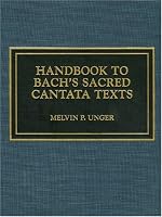 Handbook to Bach's Sacred Cantata Texts