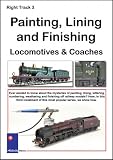 Right Track 3 - Painting, Lining And Finishing Locomotives And Coaches [2005] [DVD]