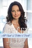 All That Is Bitter & Sweet: A Memoir