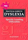 A Practical Guide to Dyslexia