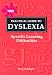 A Practical Guide to Dyslexia: Specific Learning Difficulties
