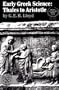 Early Greek Science: Thales to Aristotle