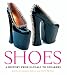 Shoes: A History from Sandals to Sneakers