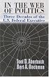 In the Web of Politics: 3 Decades of the U.S. Federal Executive