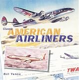  : Classic American Airliners (Zenith Classics)