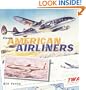 Classic American Airliners (Zenith Classics)