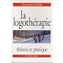 La logoth�rapie : Th�orie et pratique de Elisabeth Lukas