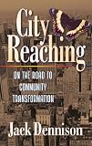 City Reaching: On The Road To Community Transformation