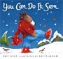 You Can Do It, Sam (Sam Books)