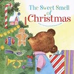 The Sweet Smell of Christmas (Scented Storybook) book cover
