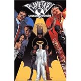 Planetary: Crossing Worldspar Warren Ellis