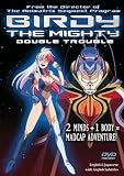 Birdy the Mighty - Double Trouble