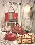 Easy To Make Totes With Zippers (Taylor Made Designs #TMB-155)