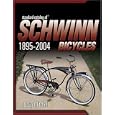 Standard Catalog Of Schwinn Bicycles 1895-2004 by Doug Mitchel