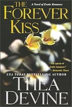 The Forever Kiss: a novel of Erotic Romance