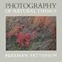 Photography of Natural Things (Freeman Patterson Photography)
