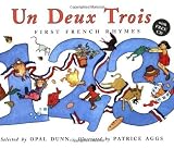 Un Deux Trois: First French Rhymes (Book & CD) (French Edition) by unknown PAP/COM Edition (6/9/2006)