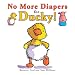 No More Diapers for Ducky!