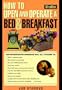 How To Own & Operate A Bed & Breakfast