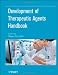Development of Therapeutic Agents Handbook (Pharmaceutical Development Series)