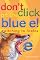 Don't Click on the Blue E!: Switching to Firefox