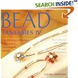  Bead Fantasies IV: The Ultimate Collection of Beautiful, Easy-to-Make Jewelry (Bead... by Takako Samejima